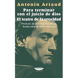 Para terminar con el juicio de dios - El teatro de la crueldad