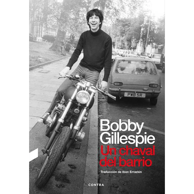 Bobby gillespie. Un chaval de barrio