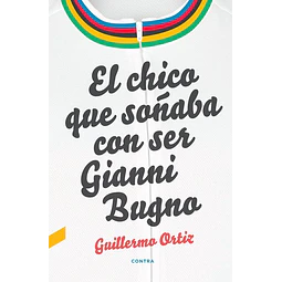 El chico que soñaba con ser gianni bugno