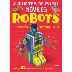 Robots. Juguetes de papel moviles