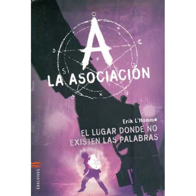 La asociacion. El lugar donde no existen las palabras