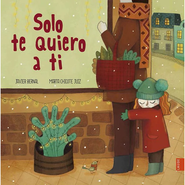 Solo te quiero a ti