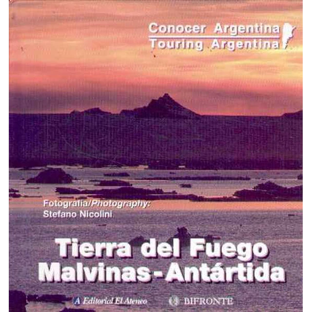 Tierra del fuego. Malvinas - Antartida