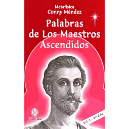 Palabras de los maestros ascendidos. Volumen I