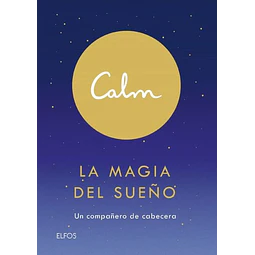 Calm. La magia del sueño