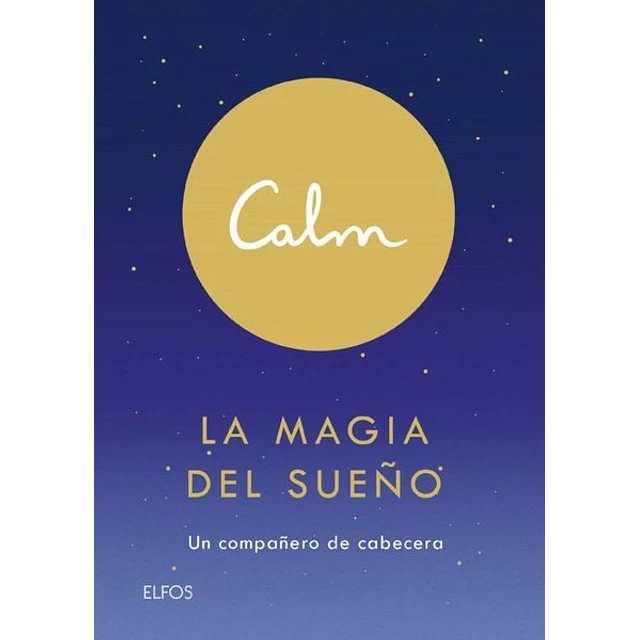 Calm. La magia del sueño