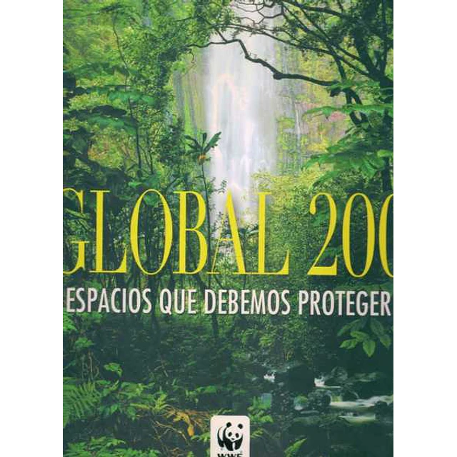 Global 200.  Espacios que debemos proteger