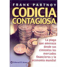 Codicia contagiosa