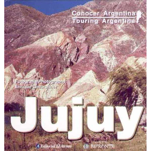 Jujuy. Conocer argentina