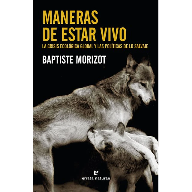 Maneras de estar vivos