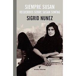 Siempre susan recuerdos sobre susan sontag