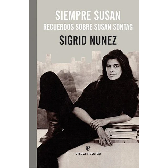 Siempre susan recuerdos sobre susan sontag