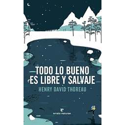 Todo lo bueno es libre y salvaje