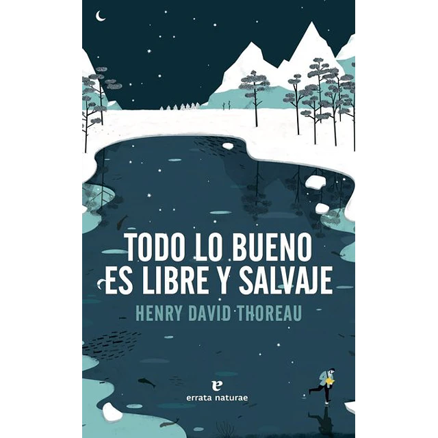 Todo lo bueno es libre y salvaje