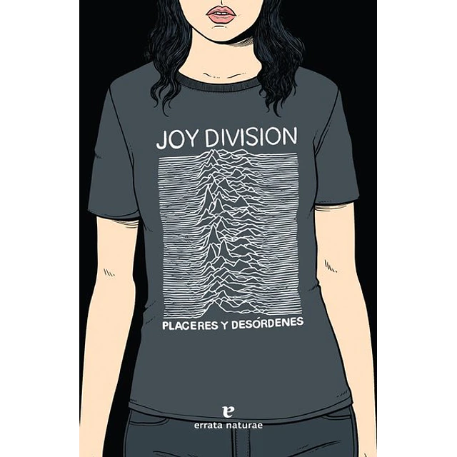 Joy division. Placeres y desordenes