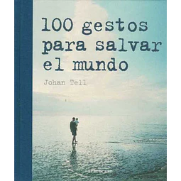 100 gestos para salvar el mundo