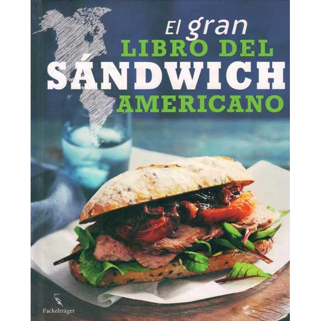 El gran libro del sandwich americano