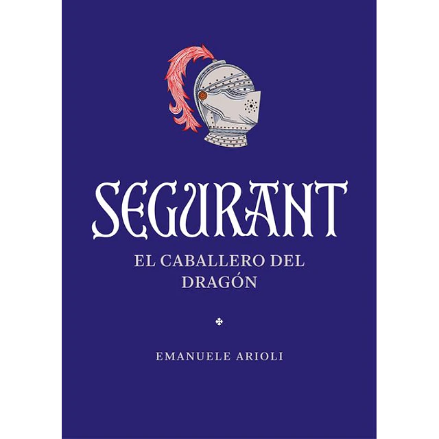 Segurant. El caballero del dragon