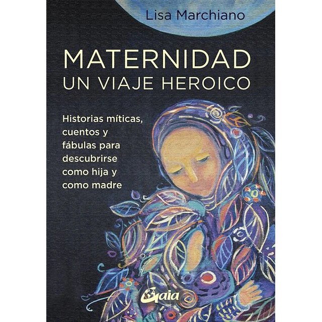 Maternidad un viaje heroico