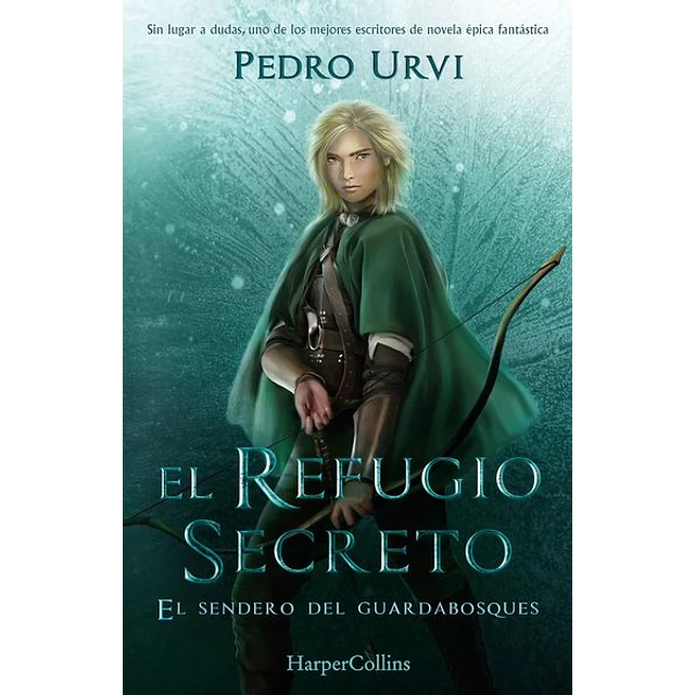 El refugio sereto. El sendero del guardabosques 5