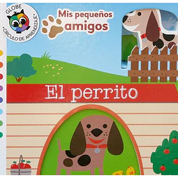 El perrito. Mis pequeños amigos
