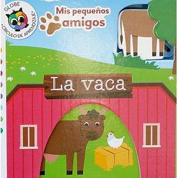 La vaca. Mis pequeños amigos