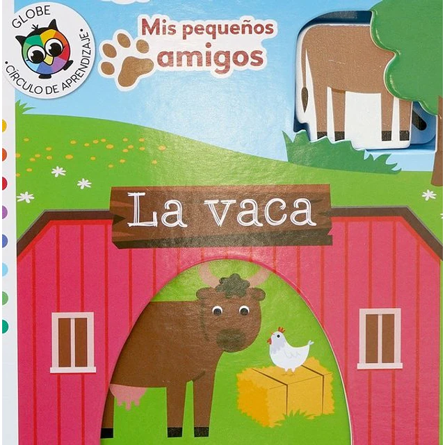 La vaca. Mis pequeños amigos
