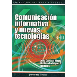 Comunicacion informativa y nuevas tecnologias
