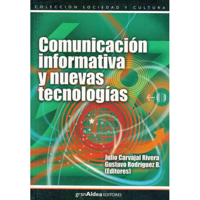 Comunicacion informativa y nuevas tecnologias