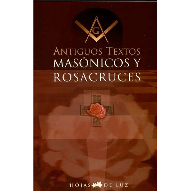 Antiguos textos masonicos y rosacruces
