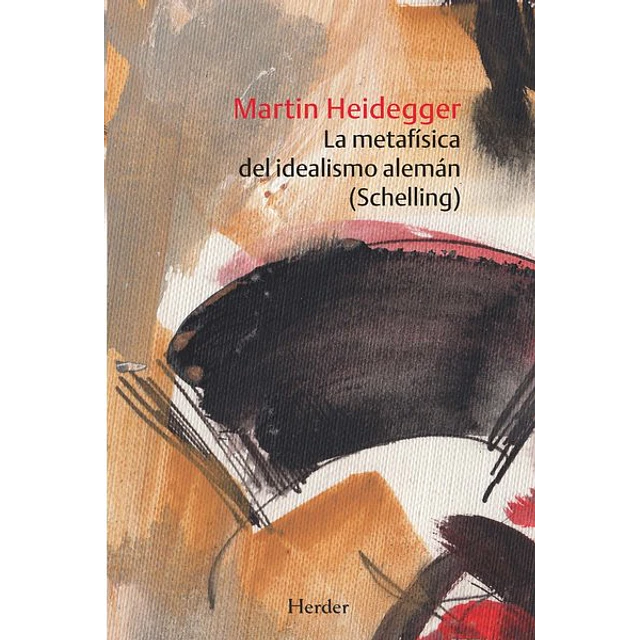 La metafisica del idealismo aleman (Schelling)