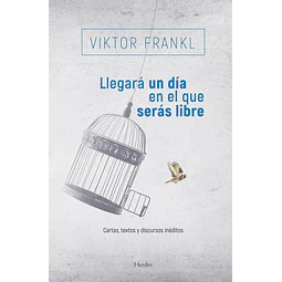 Llegara un dia en el que seras libre