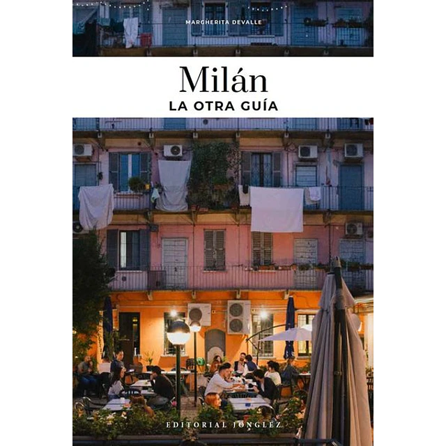 Milan. La otra guia