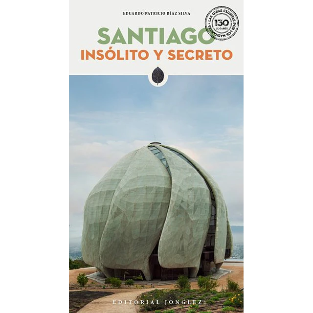Santiago insolito y secreto