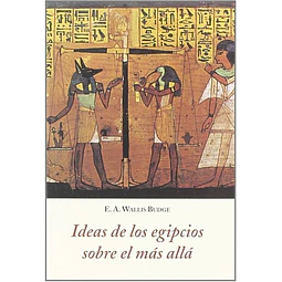 Ideas de los egipcios sobre el mas alla
