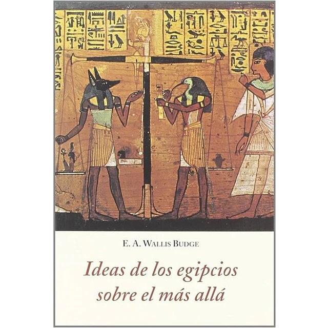 Ideas de los egipcios sobre el mas alla