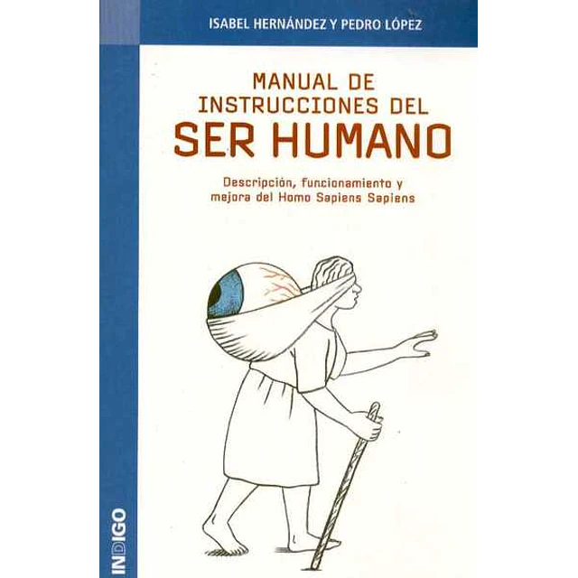 Manual de instrucciones del ser humano