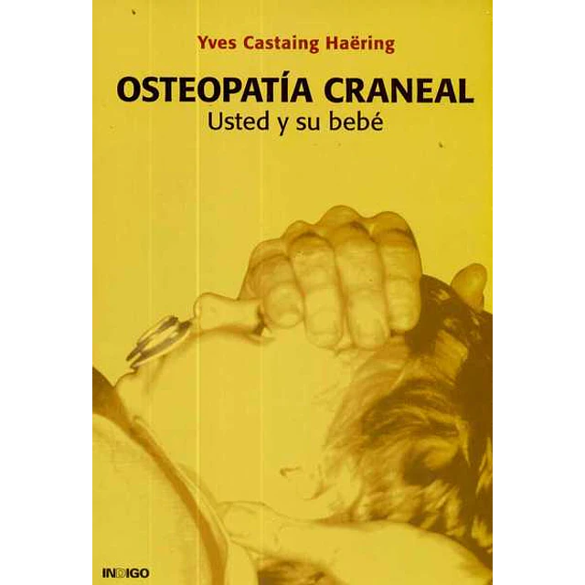 Osteopatia craneal. Usted y su bebe