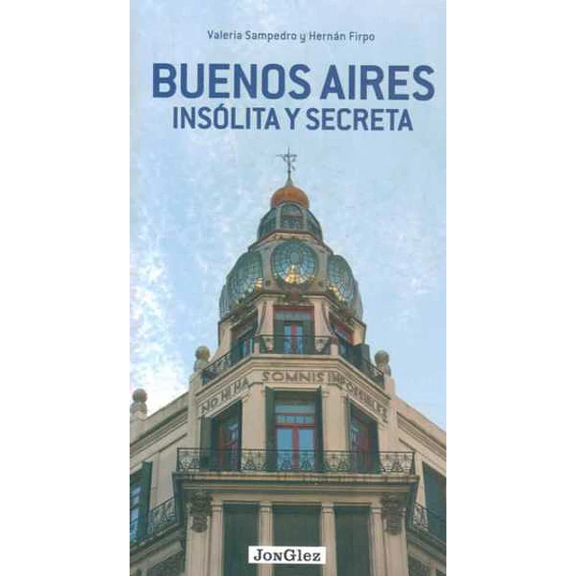 Buenos aires insolita y secreta