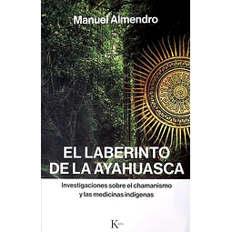 El laberinto de la ayahuasca