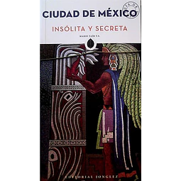 Ciudad de mexico insolita y secreta