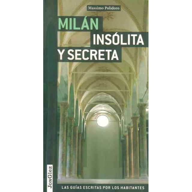 Milan insolita y secreta