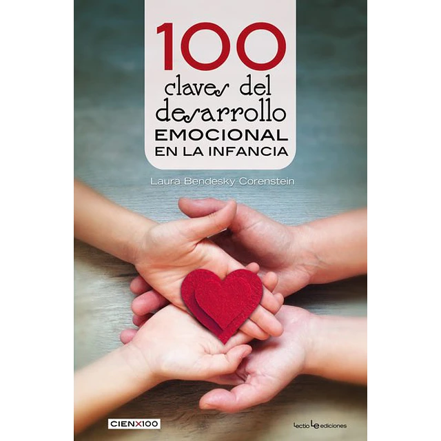 100 claves del desarrollo emocional en la infancia