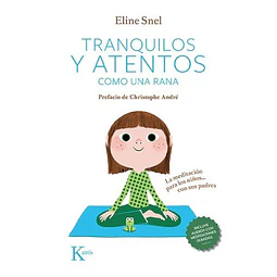 Tranquilos y atentos como una rana