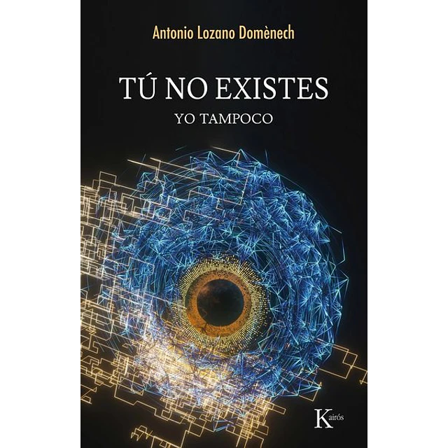 Tu no existes yo tampoco