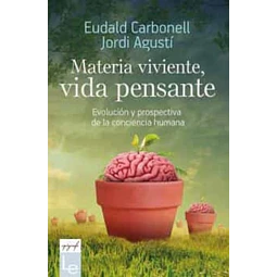 Materia viviente vida pensante