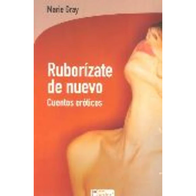 Ruborizate de nuevo