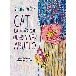 Cati la niña que queria ser abuelo
