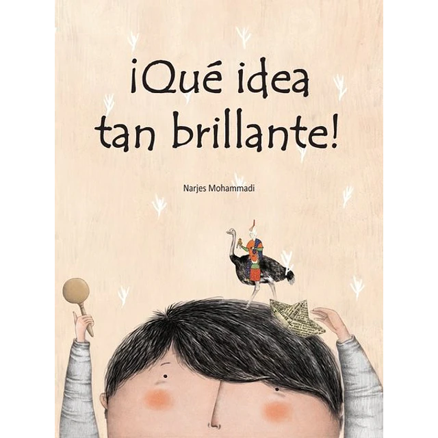 Que idea tan brillante!