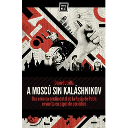 A moscu sin kalashnikov